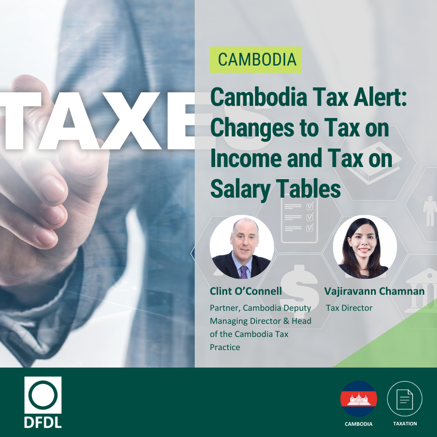 Cambodia Changes to Tax on and Tax on Salary Tables